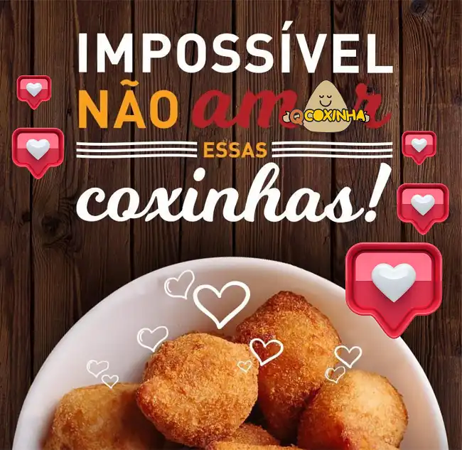 Propaganda Amor por Coxinha
