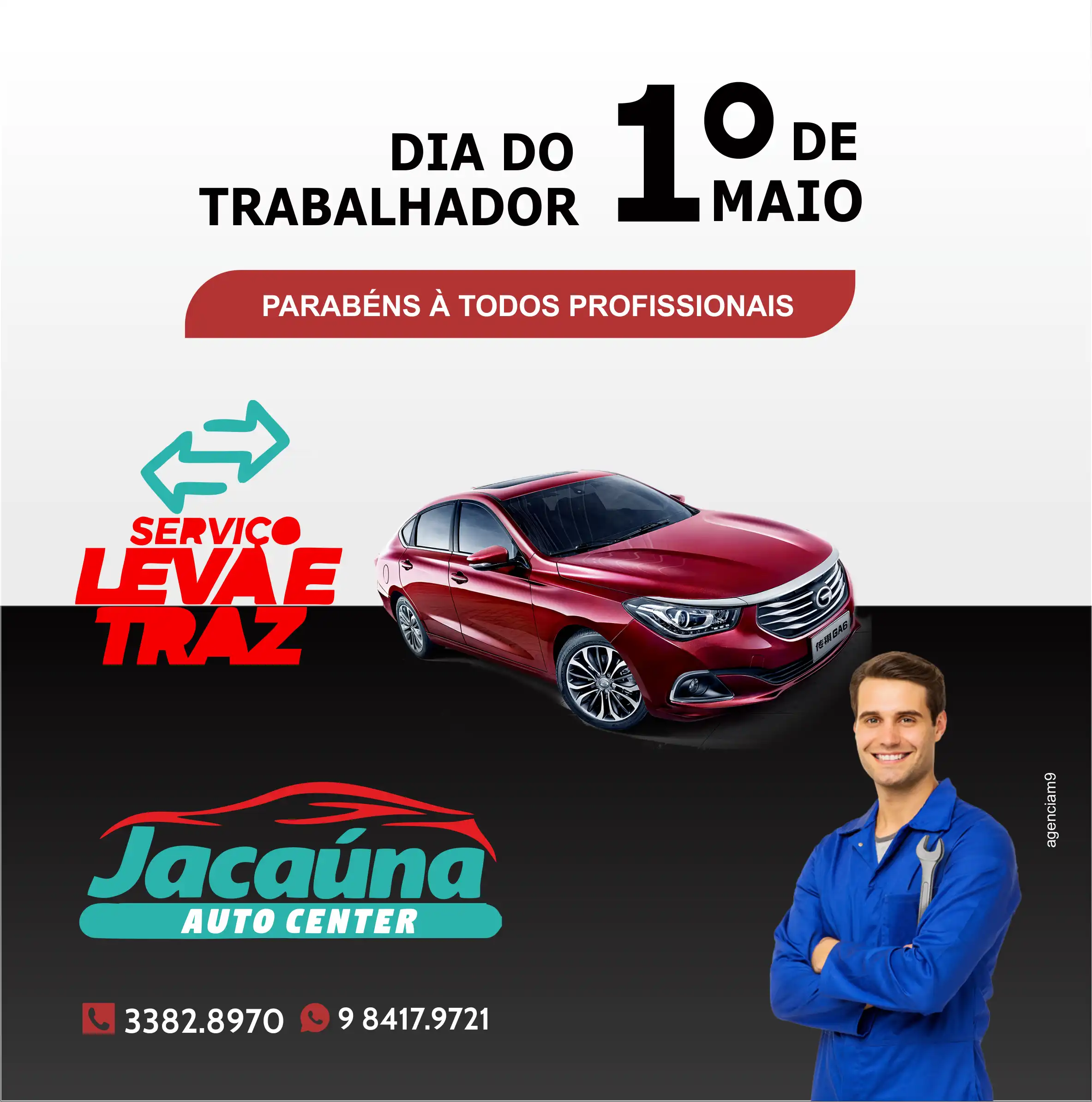 
Propaganda Centro Automotivo Dia do Trabalhador



