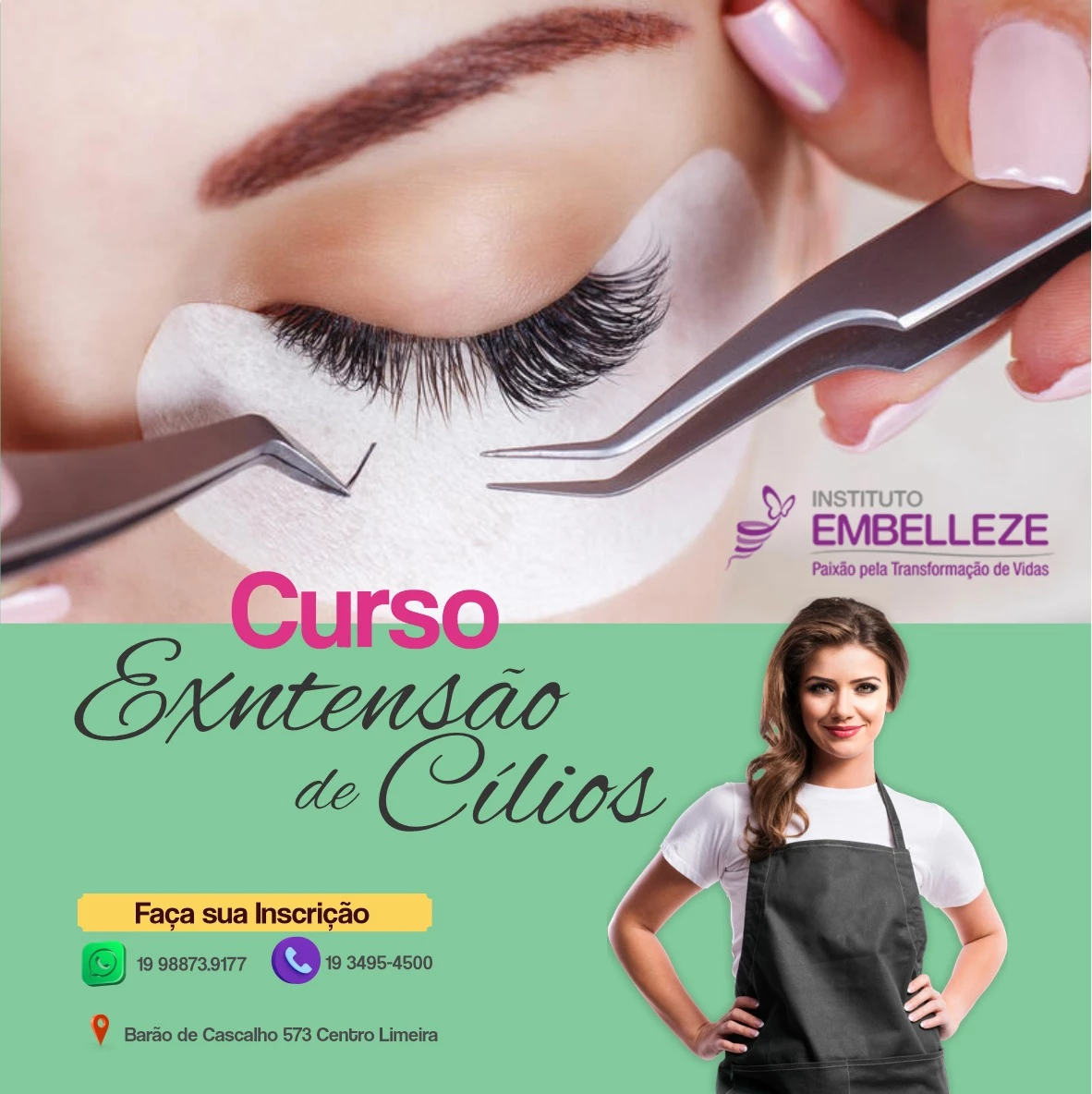 
Propaganda Curso de Extensão de Cílios



