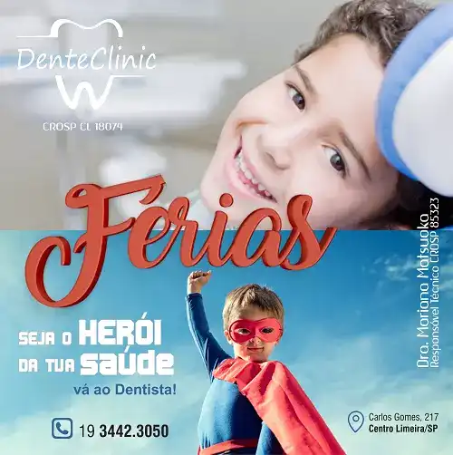 
Propaganda Dentista de Crianças Férias



