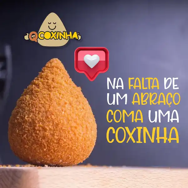 Propaganda Frase criativa Coxinha Quarentena
