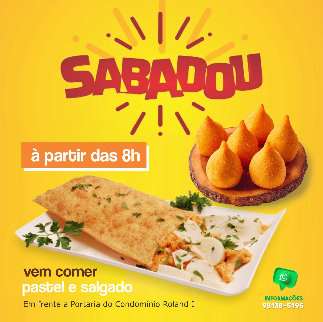 
Propaganda Pastel e Coxinha de Feira



