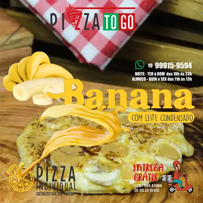 Propaganda Pizza Individual de Banana com Leite Condensado
