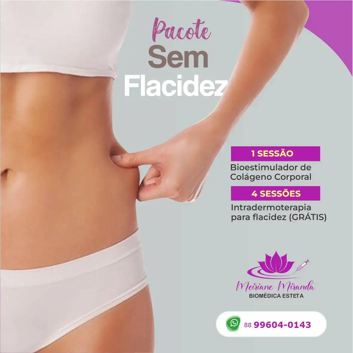 
Propaganda Post Redução Flacidez Corporal



