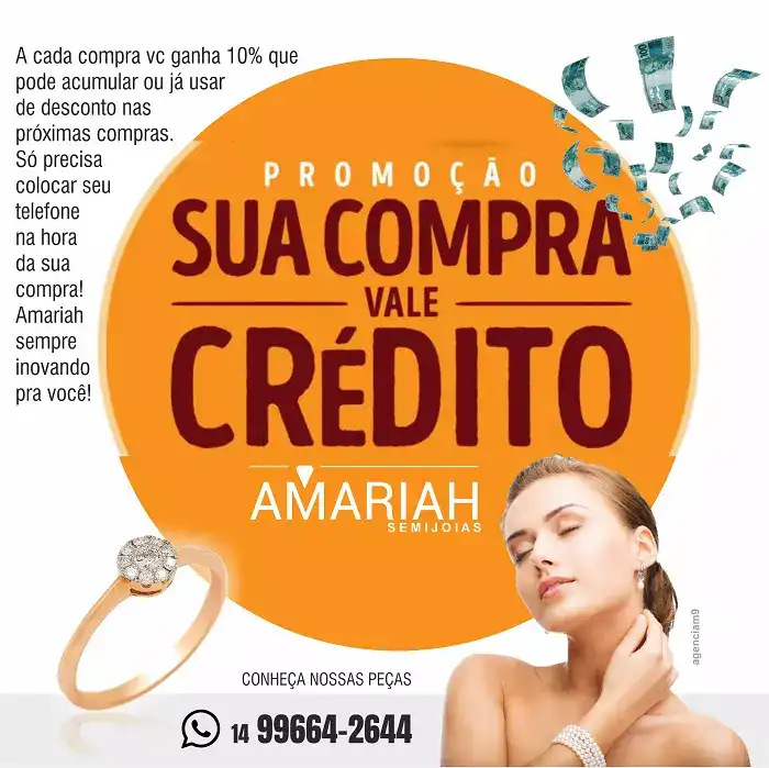 Propaganda com o tema Sua Compra Vale Crédito criado para Loja de Semijoia de Araraquara
