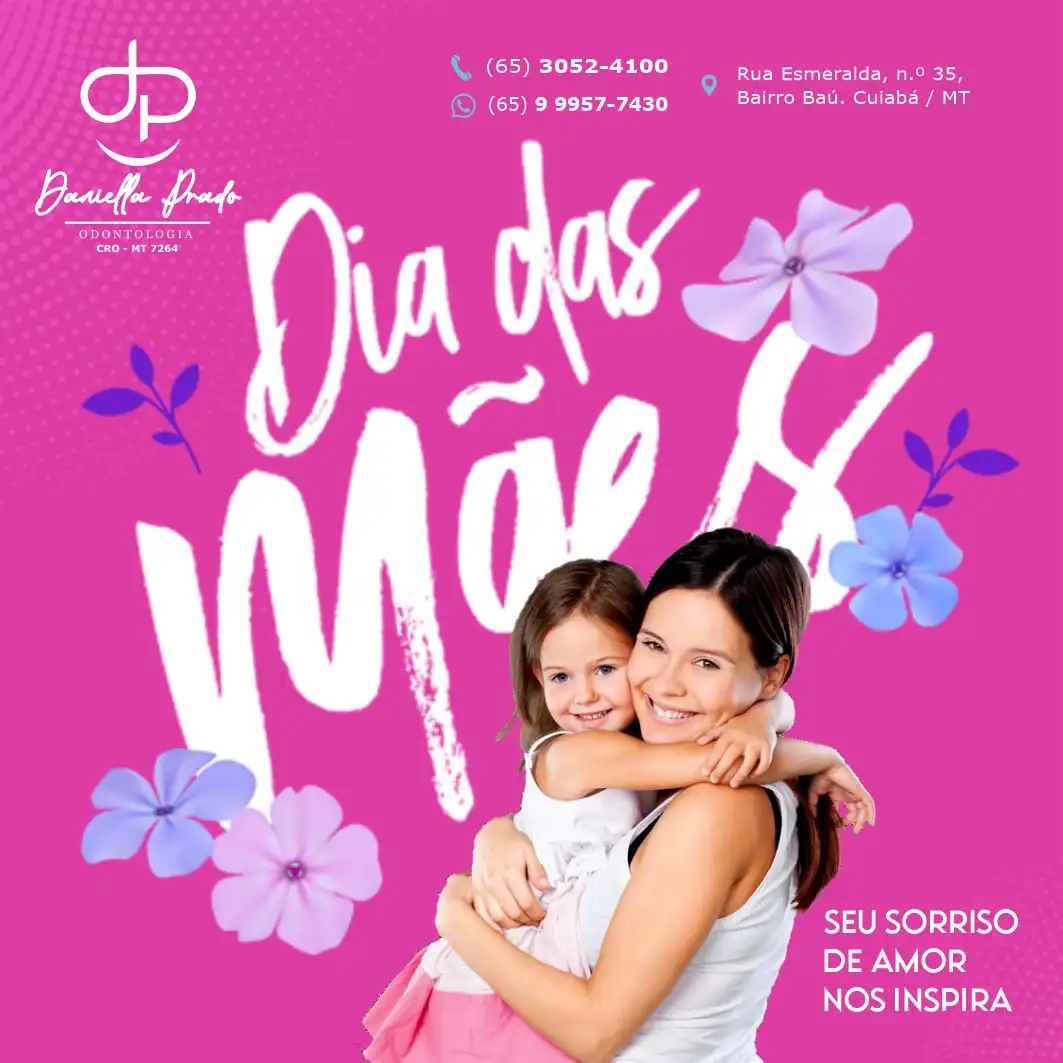 
Propaganda de Post  Dia das Mães Odontologista



