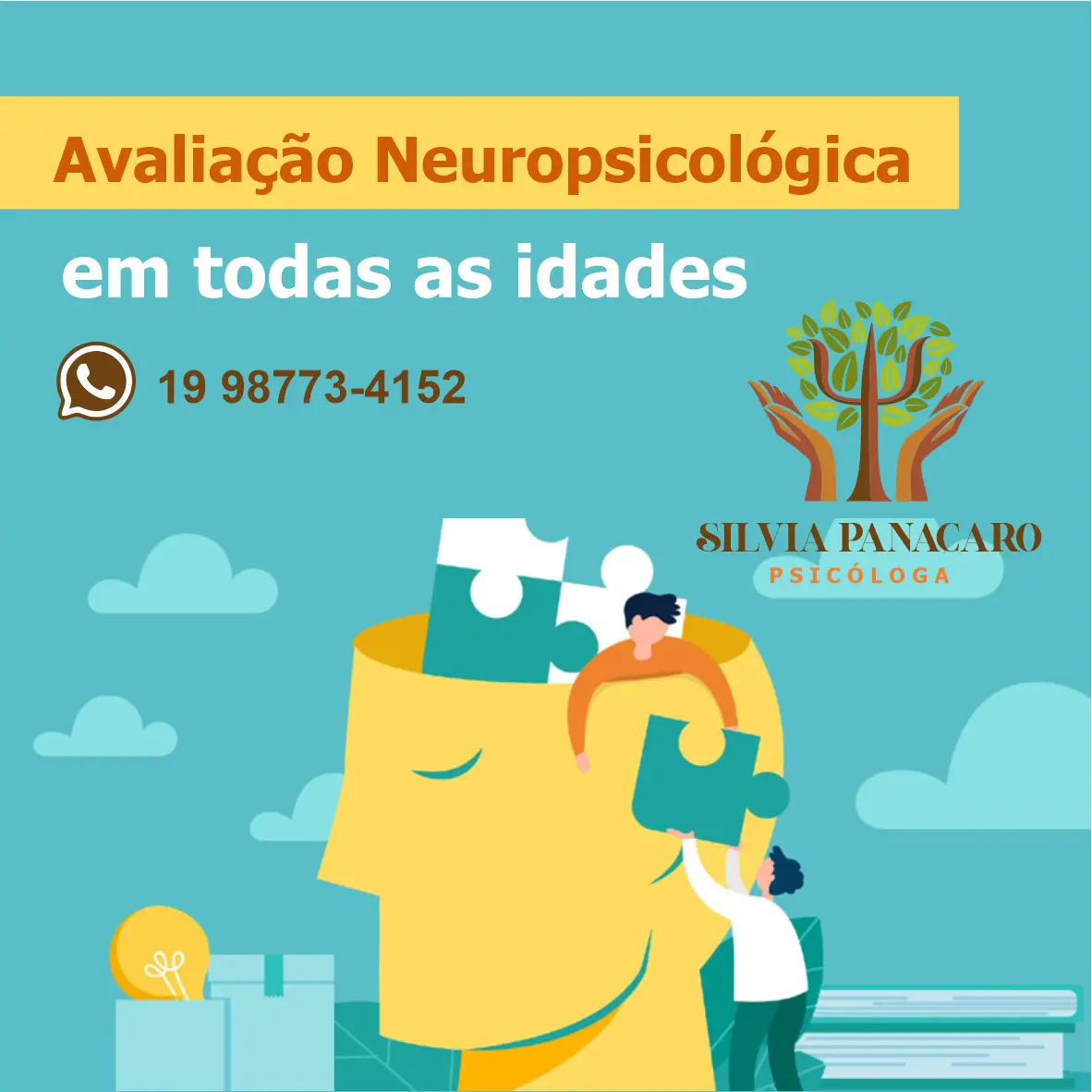 
Propaganda sobre Avaliação Neuropsicológica feita para Psicóloga



