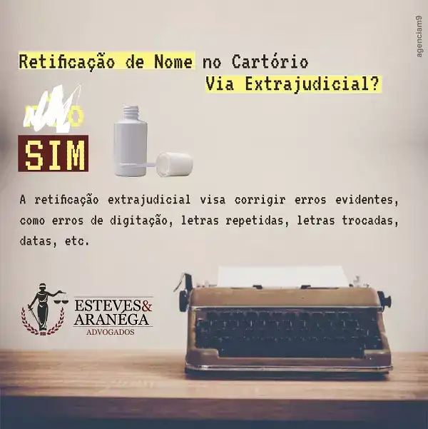 Propaganda sobre Retificação de Nome em Cartório Extrajudicial criada para Escritório de Advocacia

