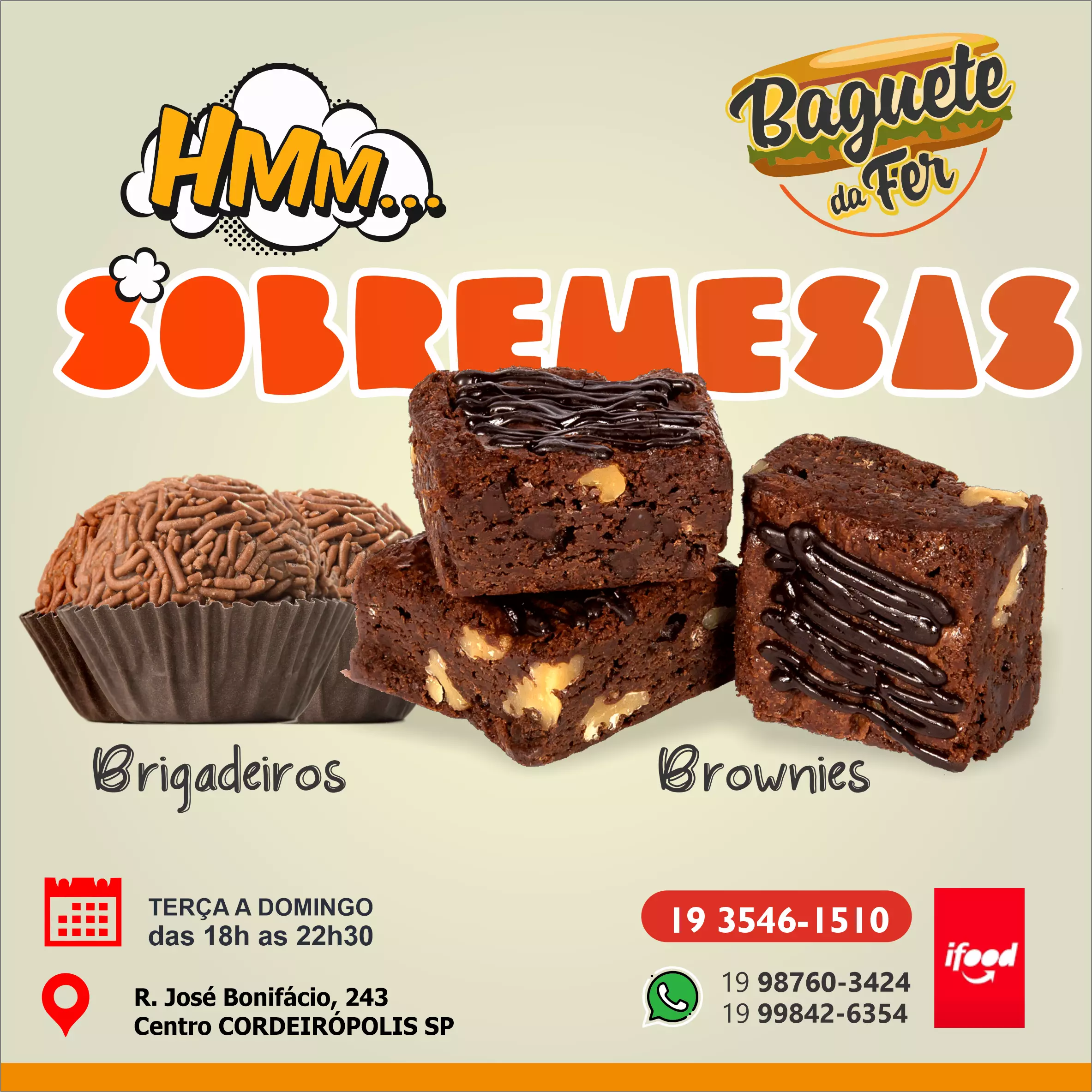 
Propaganda sobremesas Brigadeiro e Brownies em Lanchonete



